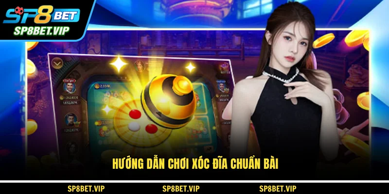 Hướng dẫn chơi xóc đĩa chuẩn bài