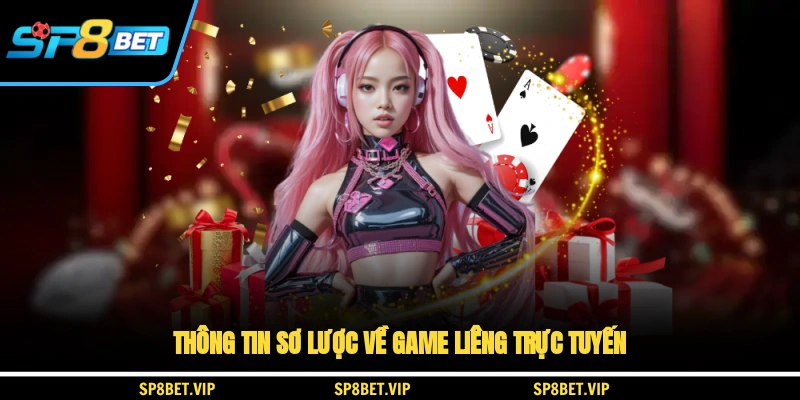 Thông tin sơ lược về game liêng trực tuyến