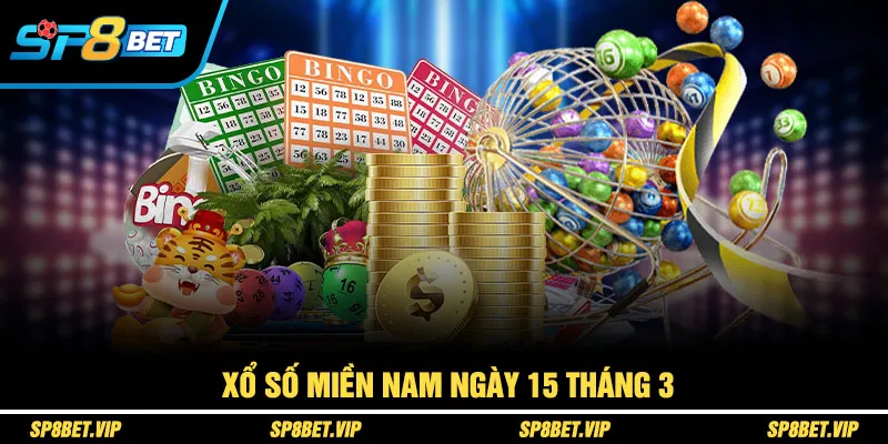 xổ số miền nam ngày 15 tháng 3